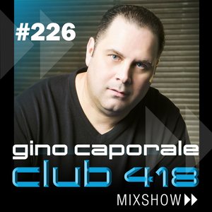 CLUB 418 Mix Show #226 with special guest Sted-E & Hybrid Heights (August 30th, 2015)